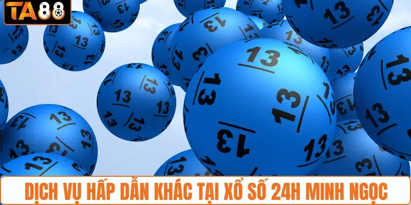 Xổ Số 24h Minh Ngọc - Kết Quả Trực Tiếp, Chính Xác Hôm Nay - gemoka