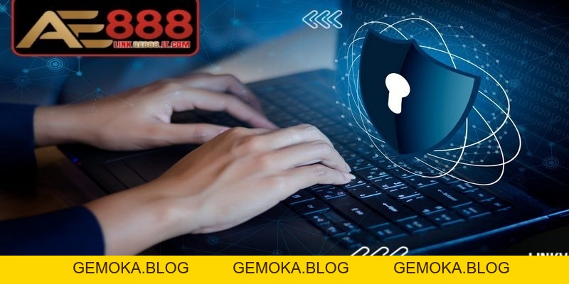 Chính Sách Bảo Mật AE888 – Tất Tần Tật Thông Tin Cần Nắm Rõ - gemoka
