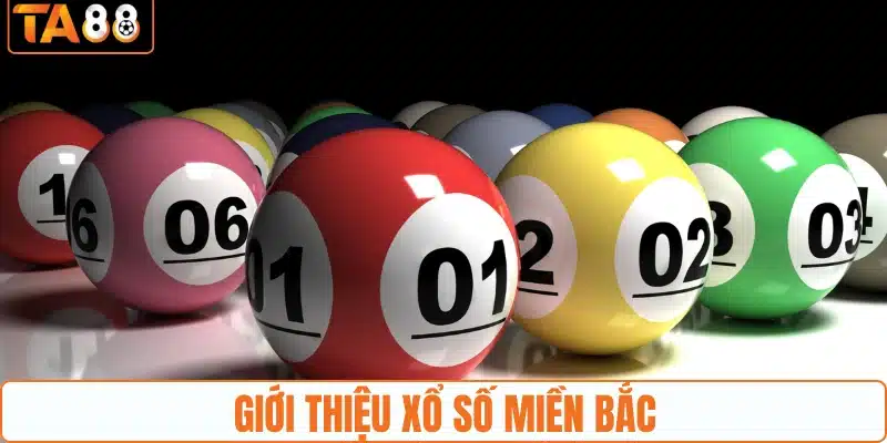 Xổ Số Miền Bắc - Chọn Số Nhanh, Nhận Thưởng Lớn Tại TA88 - gemoka