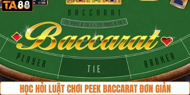 Cách Chơi Peek Baccarat - Kiến Thức Cược Game Bài Online  - gemoka