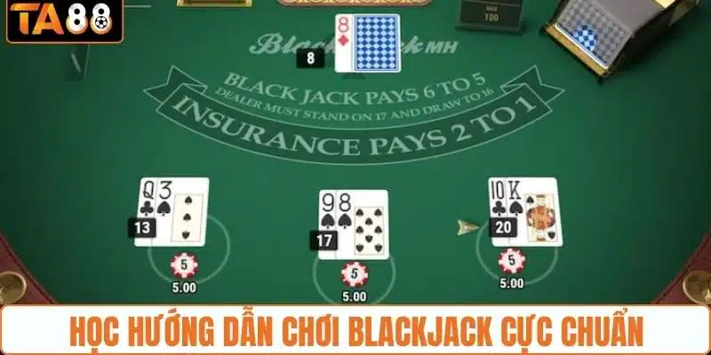 Hướng Dẫn Chơi Blackjack - Kiến Thức Về Mẹo Cược Game Bài  - gemoka