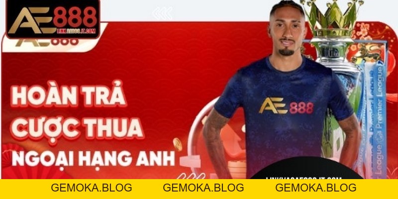 Khuyến Mãi AE888 – Tổng Hợp Ưu Đãi Mới Nhất, Thưởng Cao - gemoka Khuyến Mãi AE888 – Tổng Hợp Ưu Đãi Mới Nhất, Thưởng Cao - gemoka