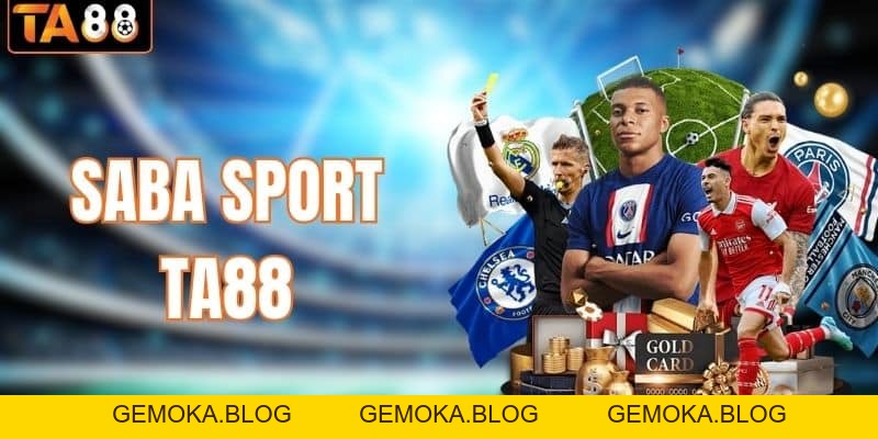 Thể Thao TA88 – Sảnh Cá Cược Thể Thao Ta88 Com Uy Tín - gemoka