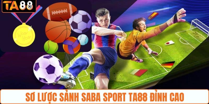 Saba Sport TA88 - Sảnh Thể Thao Đẳng Cấp Hàng Đầu 2026 - Ta88 - gemoka