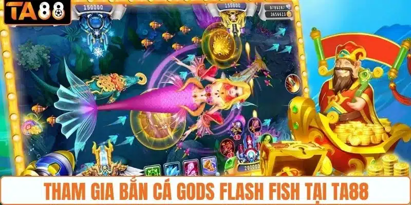 Bắn Cá Gods Flash Fish - Lựa Chọn Giải Trí Hấp Dẫn Hiện Nay - gemoka