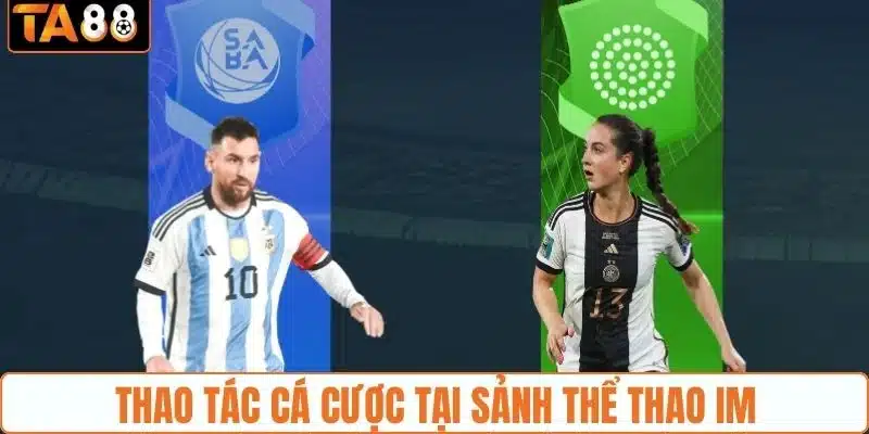 Sảnh Thể Thao IM - Điểm Cá Cược Kèo Sport Lợi Nhuận Khủng - gemoka